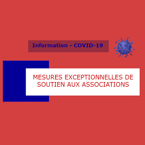 MESURES EXCEPTIONNELLES DE SOUTIEN AUX ASSOCIATIONS