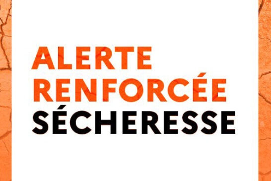 Alerte sécheresse renforcée