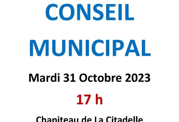 Conseil Municipal Mardi 31 Octobre 2023 17h au Chapiteau: Ordre du jour