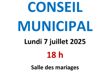 Conseil municipal le 7 juillet