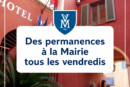 Des permanences en Mairie tous les vendredis